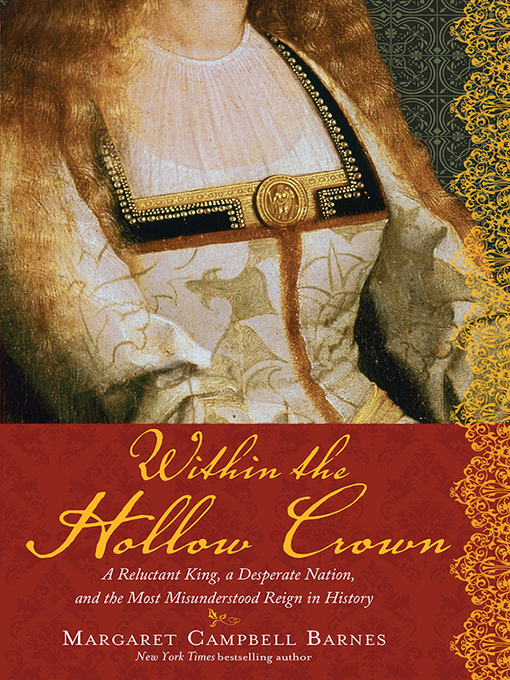 Title details for Within the Hollow Crown by Margaret Campbell Barnes - Available